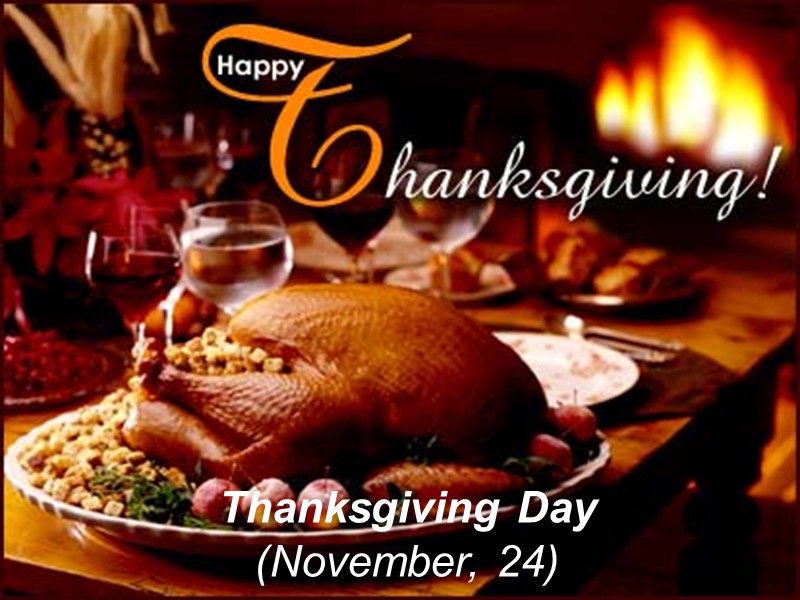Thanksgiving Day (November, 24)